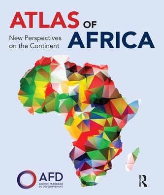 Cover for Agence Francaise de Developpement · Atlas of Africa: New Perspectives on the Continent (Pocketbok) (2022)