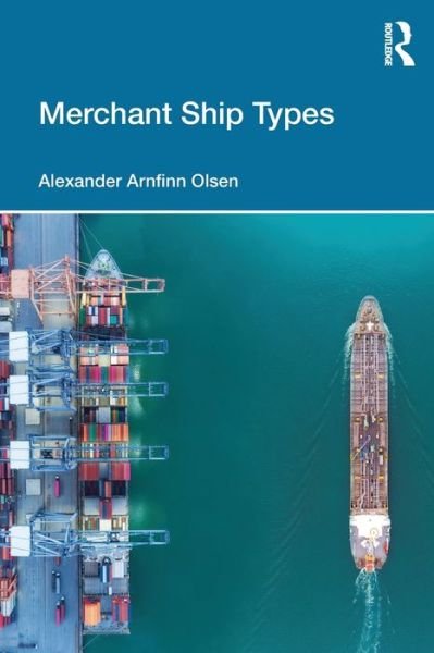Cover for Olsen, Alexander Arnfinn (RINA Consulting Defence, UK) · Merchant Ship Types (Taschenbuch) (2023)