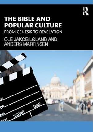 Cover for Ole Jakob Løland · The Bible and Popular Culture: From Genesis to Revelation (Paperback Book) (2025)
