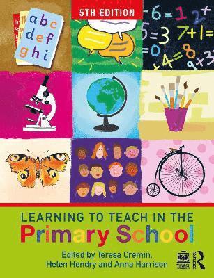 Cover for Learning to Teach in the Primary School - Learning to Teach in the Primary School Series (Paperback Book) (2025)