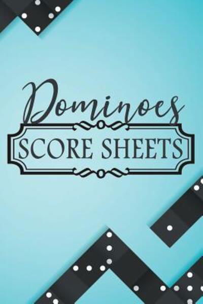 Cover for Black &amp; White Game Score Keeper Publishe · Dominoes Score Sheets (Paperback Bog) (2019)