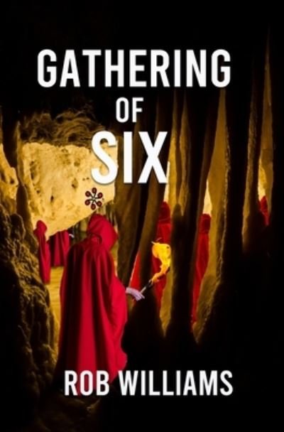 Gathering of Six - Rob Williams - Bøker - Winged Publications - 9781088144756 - 15. juni 2023