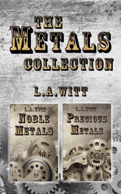 Cover for L A Witt · The Metals Collection (Paperback Book) (2019)