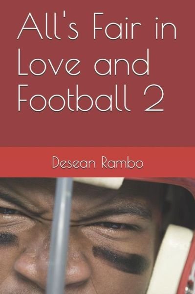Cover for Desean Rambo · All's Fair in Love and Football 2 (Paperback Bog) (2019)