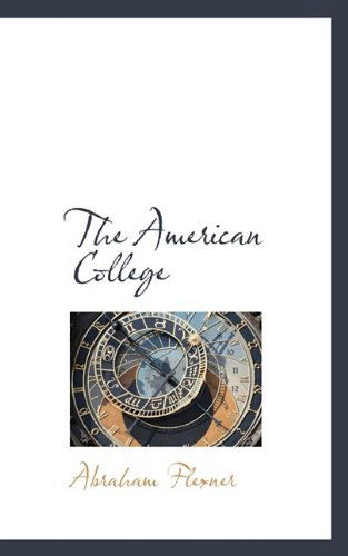 Cover for Abraham Flexner · The American College (Paperback Book) (2009)