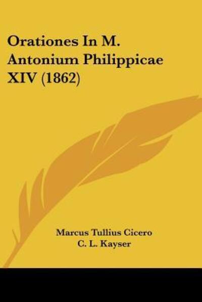 Cover for Marcus Tullius Cicero · Orationes In M. Antonium Philippicae XIV (1862) (Paperback Book) (2009)