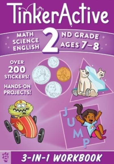 TinkerActive 2nd Grade 3-in-1 Workbook: Math, Science, English Language Arts - TinkerActive Workbooks - Enil Sidat - Books - Odd Dot - 9781250884756 - June 27, 2023