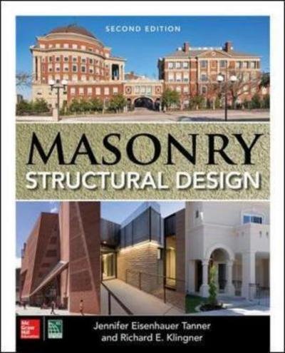 Cover for Jennifer Eisenhauer Tanner · Masonry Structural Design, Second Edition (Hardcover bog) (2017)