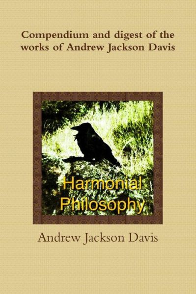 Cover for Andrew Jackson Davis · The Harmonial Philosophy (Paperback Book) (2013)