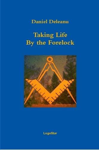 Cover for Daniel Deleanu · Taking Life by the Forelock: Poems (Paperback Bog) (2013)