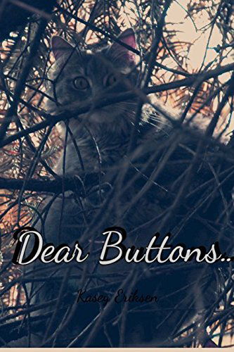 Cover for Kasey Eriksen · Dear Buttons... (Pocketbok) (2014)