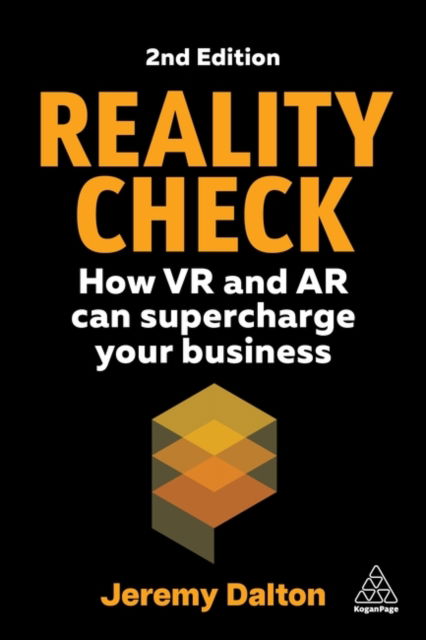 Cover for Jeremy Dalton · Reality Check: How VR and AR Can Supercharge Your Business (Gebundenes Buch) [2 Revised edition] (2025)