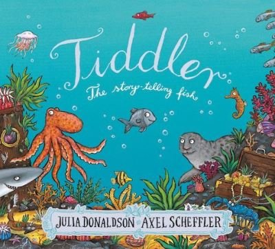Cover for Julia Donaldson · Tiddler (Paperback Book) (2016)
