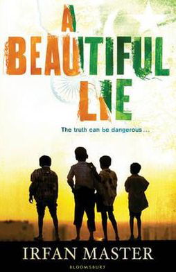 A Beautiful Lie - Irfan Master - Kirjat - Bloomsbury Publishing PLC - 9781408805756 - tiistai 4. tammikuuta 2011