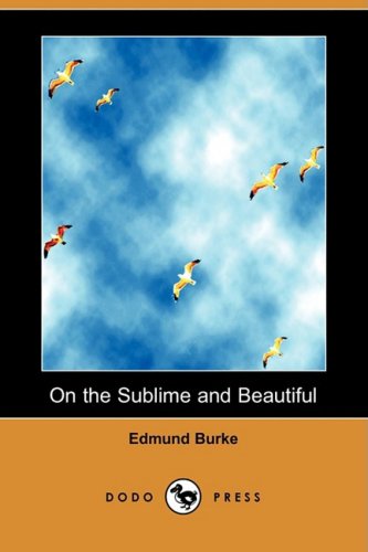 Cover for Edmund III Burke · On the Sublime and Beautiful (Dodo Press) (Paperback Book) (2009)