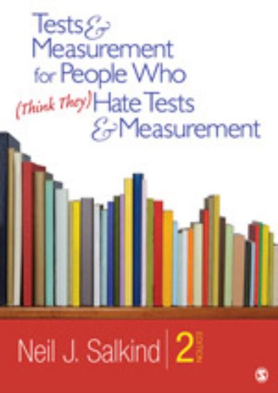 Cover for Neil J. Salkind · Tests &amp; Measurement for People Who (Think They) Hate Tests &amp; Measurement (Paperback Book) [2 Revised edition] (2012)