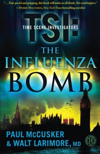 Cover for Walt Larimore · The Influenza Bomb: a Novel (Tsi) (Paperback Book) (2010)