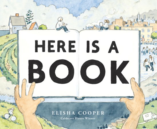 Cover for Elisha Cooper · Here Is a Book: A Picture Book (Hardcover Book) (2025)