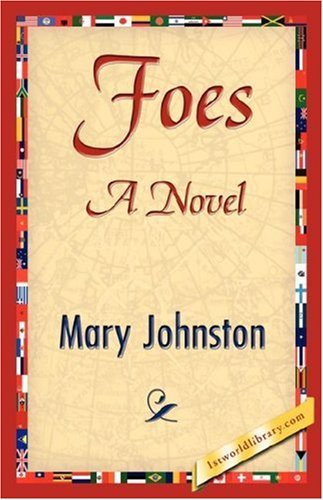 Cover for Mary Johnston · Foes (Innbunden bok) (2007)