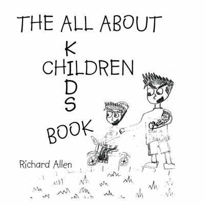 Cover for Richard Allen · The All About Children: Kid's Book (Pocketbok) (2008)