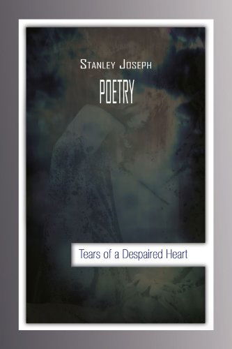 Cover for Stanley Joseph · Tears of a Despaired Heart (Paperback Book) (2009)
