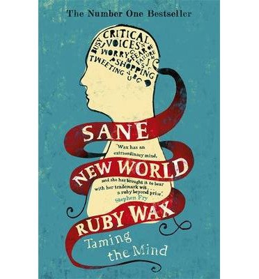 Cover for Ruby Wax · Sane New World: Taming the Mind (Paperback Book) (2014)