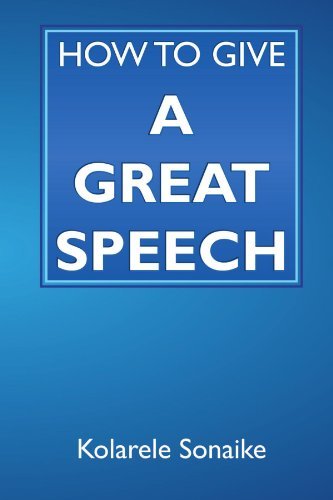 Cover for Kolarele Sonaike · How to Give a Great Speech (Taschenbuch) (2011)