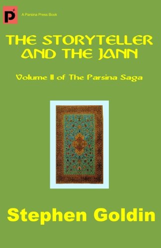 Cover for Stephen Goldin · The Storyteller and the Jann: Volume II of the Parsina Saga (Paperback Book) (2010)