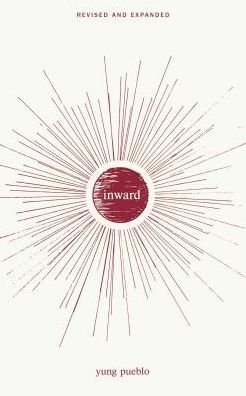 Inward - The Inward Trilogy - Yung Pueblo - Livros - Andrews McMeel Publishing - 9781449495756 - 1 de novembro de 2018