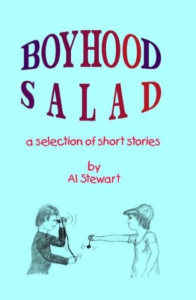 Cover for Al Stewart · Boyhood Salad (Paperback Book) (2009)
