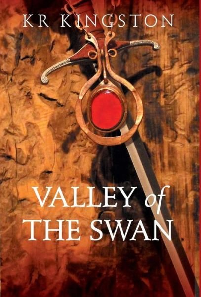 Cover for Kr Kingston · Valley of the Swan - the Dado Sagas (Hardcover bog) (2013)