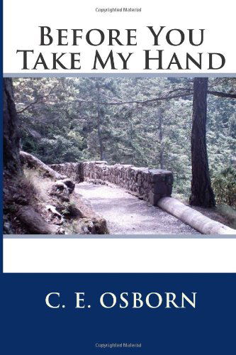 Cover for C E Osborn · Before You Take My Hand (Taschenbuch) (2011)