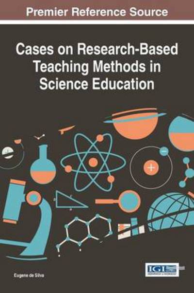 Cover for Eugene De Silva · Cases on Research-based Teaching Methods in Science Education (Hardcover Book) (2014)