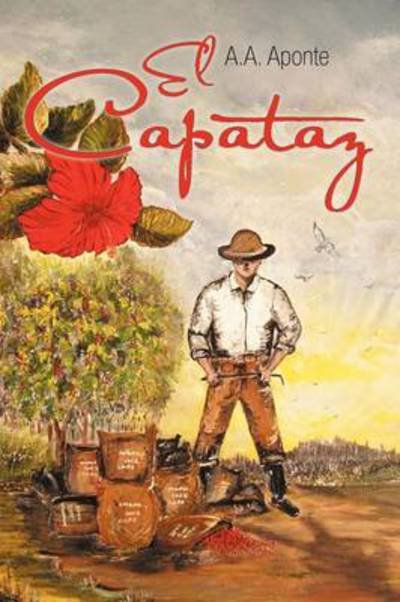 Cover for A a Aponte · El Capataz (Pocketbok) (2011)
