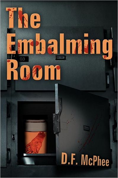 Cover for D F. Mcphee · The Embalming Room (Taschenbuch) (2012)