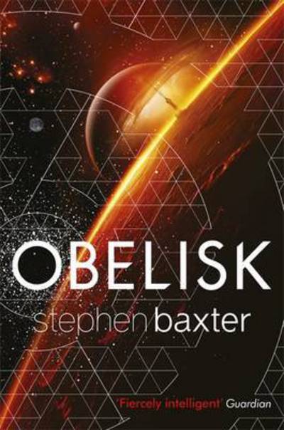 Cover for Stephen Baxter · Obelisk (Book) (2016)