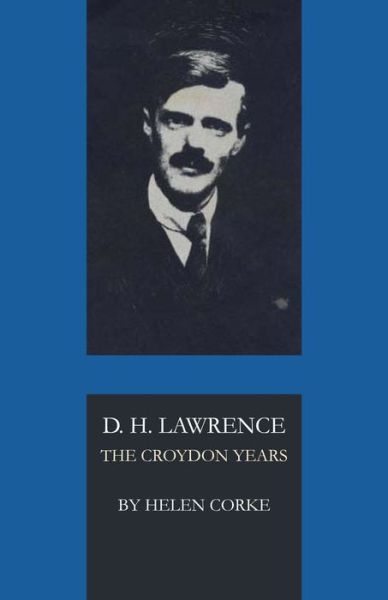 Cover for Helen Corke · D. H. Lawrence: The Croydon Years (Paperback Book) (1965)
