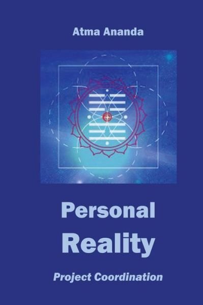 Cover for Atma Ananda · Personal Reality: Project Coordination (Paperback Bog) (2012)