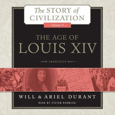 Cover for Will Durant · The Age of Louis XIV (CD) (2015)