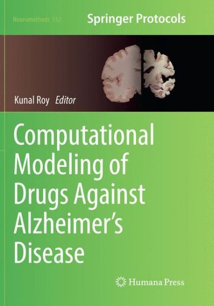 Cover for Computational Modeling of Drugs Against Alzheimer’s Disease - Neuromethods (Paperback Book) [Softcover reprint of the original 1st ed. 2018 edition] (2018)