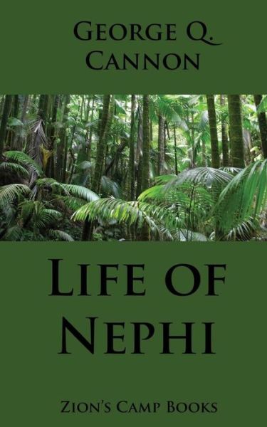 Cover for George Q Cannon · Life of Nephi: the Faith-promoting Series, Book 9 (Paperback Book) (2013)
