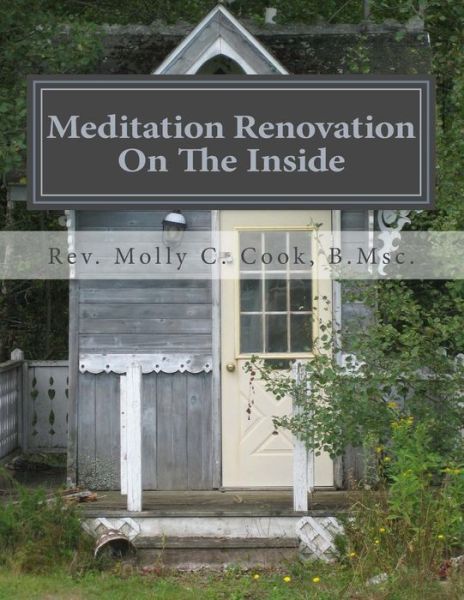 Cover for Rev Molly C Cook B Msc · Meditation Renovation - on the Inside: Workbook #2 (Paperback Book) (2014)