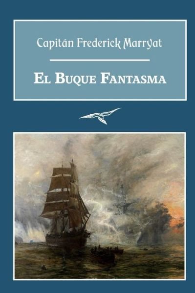 Cover for Capitan Frederick Marryat · El Buque Fantasma (Pocketbok) (2014)