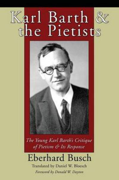 Cover for Eberhard Busch · Karl Barth &amp; the Pietists (Pocketbok) (2016)