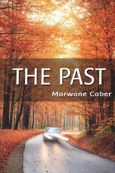 Cover for Marwane Caber · The Past (Paperback Book) (2014)