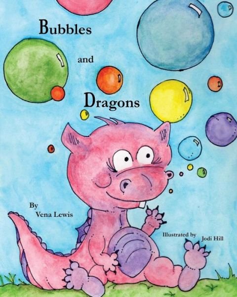 Cover for Ms Vena S Lewis · Bubbles and Dragons (Paperback Bog) (2014)