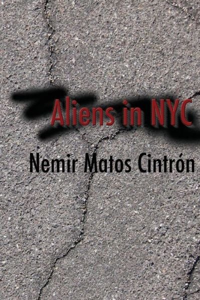 Cover for Nemir Matos Cintron · Aliens in Nyc (Paperback Bog) (2014)