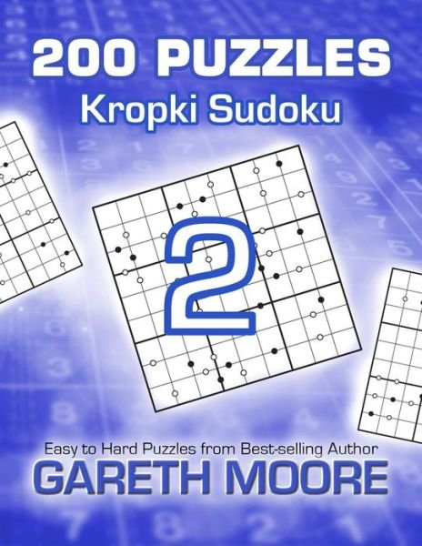 Cover for Gareth Moore · Kropki Sudoku 2: 200 Puzzles (Paperback Bog) (2014)