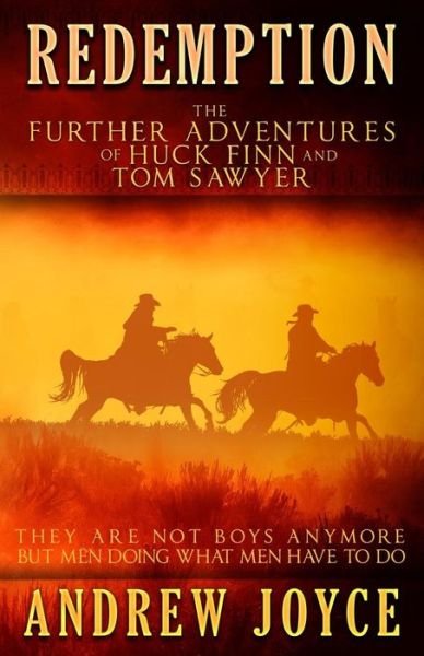 Cover for Andrew Joyce · Redemption: the Further Adventures of Huck Finn and Tom Sawyer (Paperback Bog) (2015)