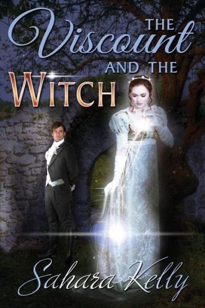Cover for Sahara Kelly · The Viscount and the Witch (Pocketbok) (2015)